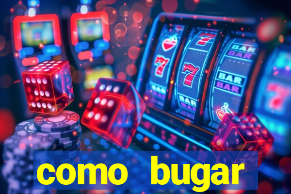 como bugar plataforma de jogos